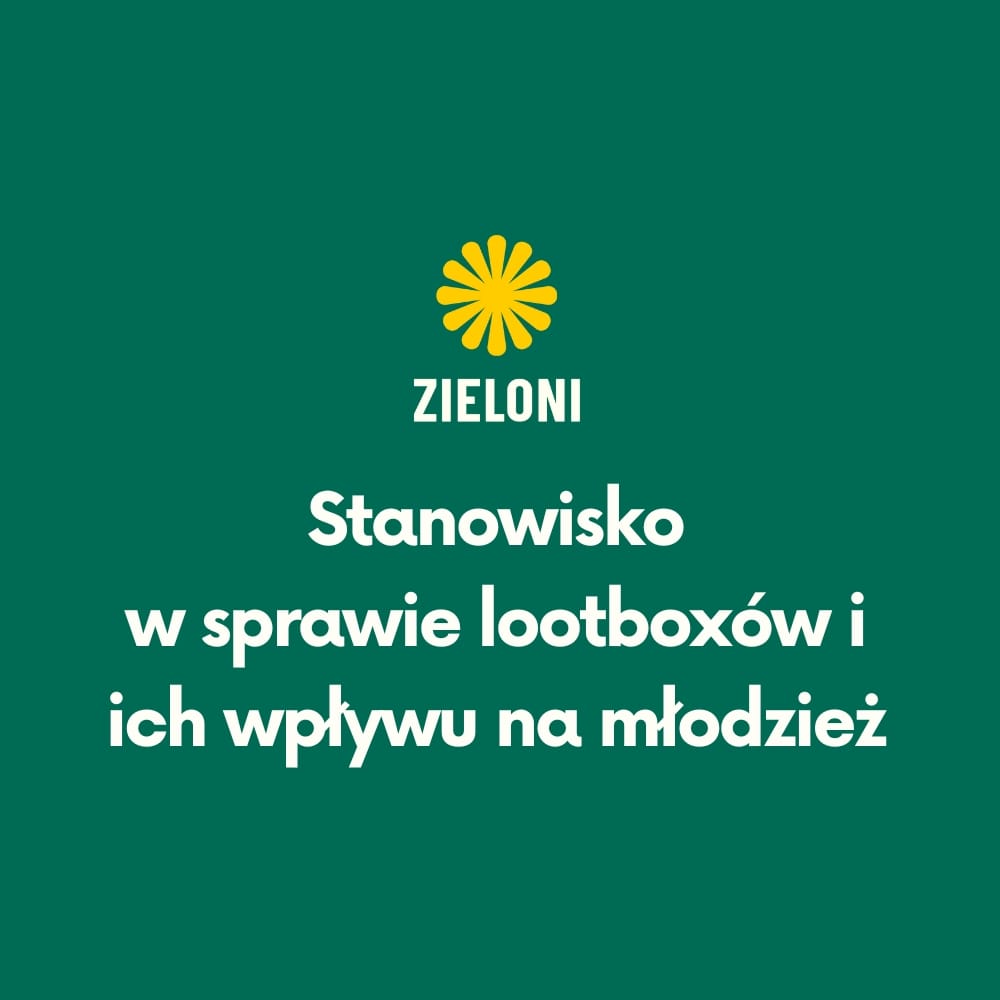 Stanowisko Rady Krajowej Zielonych w sprawie lootboxów