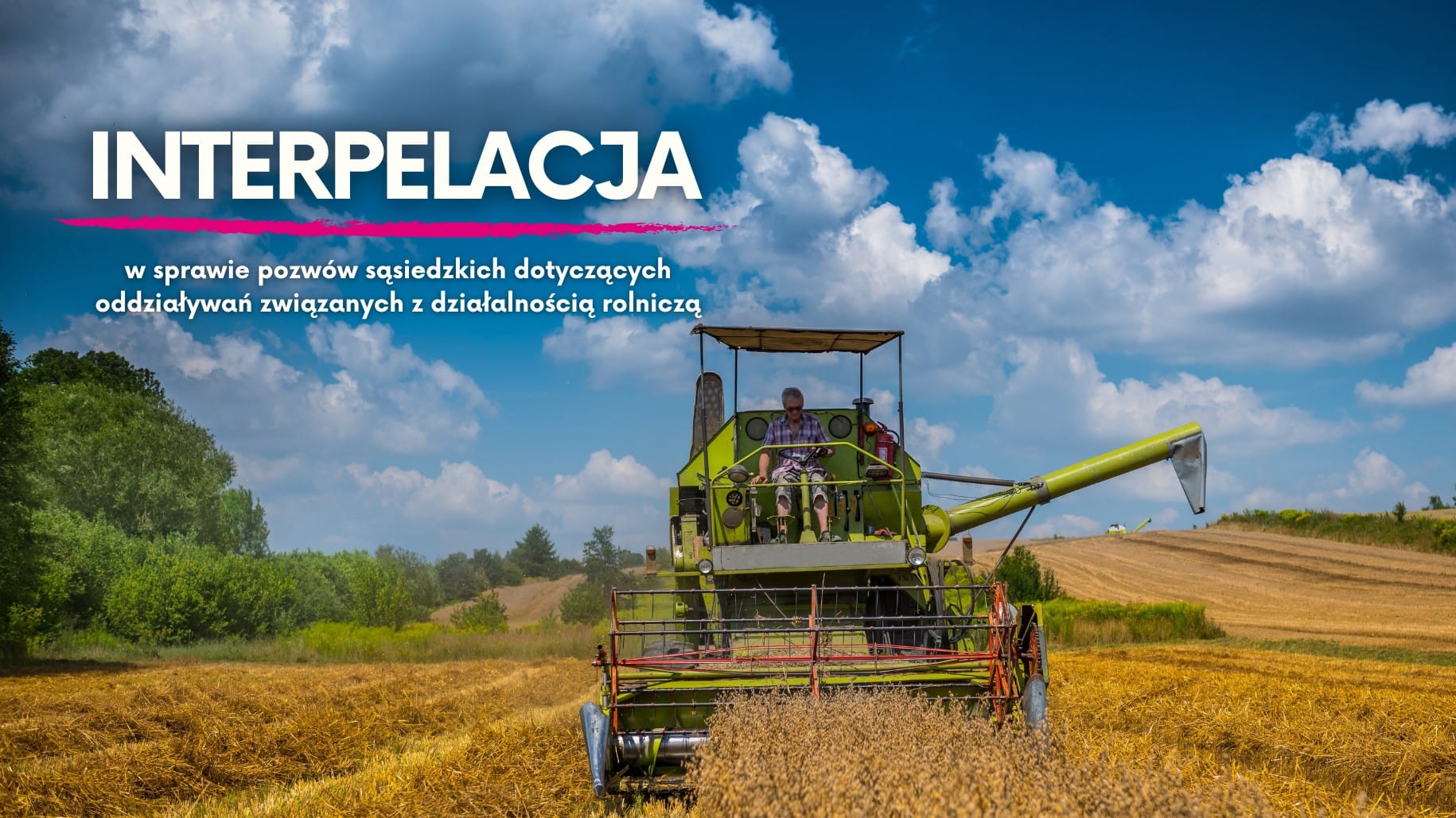 Interpelacja w sprawie rzetelnej analizy skali pozwów sąsiedzkich dotyczących oddziaływań związanych z produkcją rolną