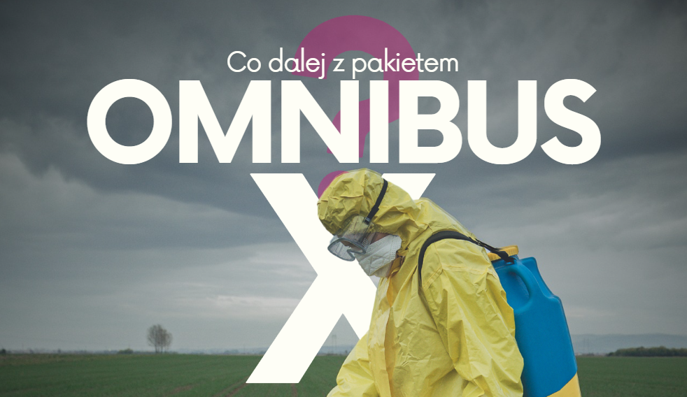 Interpelacja w sprawie Omnibusa X – pakietu zmian prawnych w unijnych przepisach dotyczących bezpieczeństwa żywności
