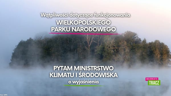 Interpelacja dotycząca Wielkopolskiego Parku Narodowego